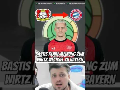 Basti zum Wirtz wechsel zu Bayern 😮 #bayern #wirtz #leverkusen #bundesliga #meinung