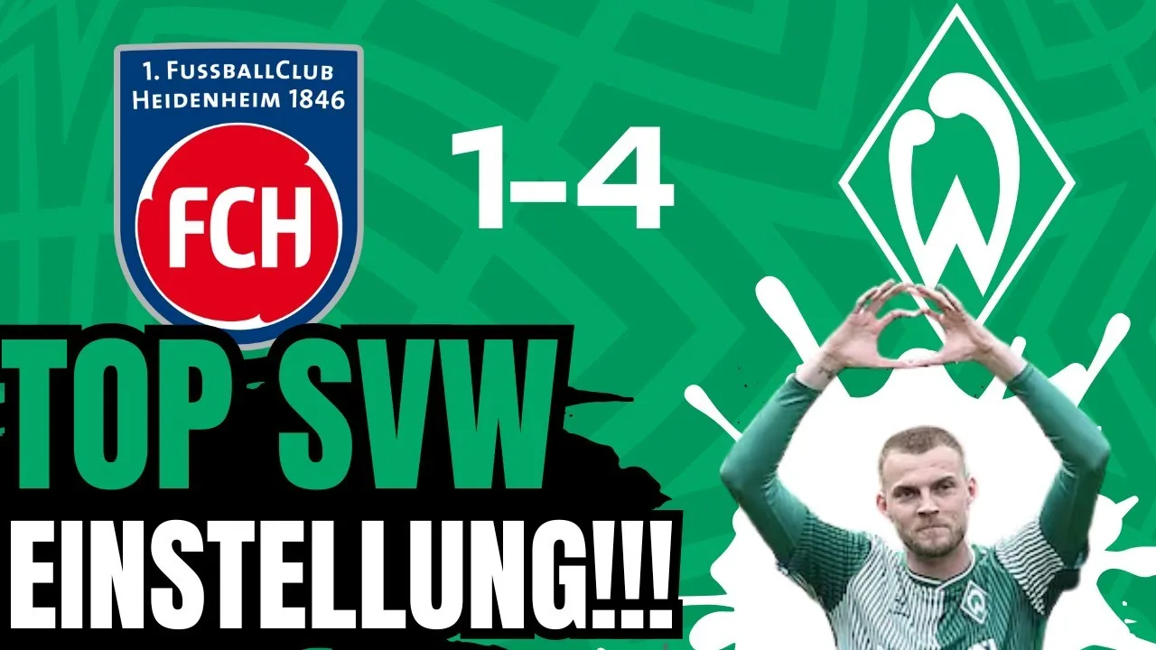 ⚽ FC Heidenheim – Sv Werder Bremen | Bundesliga, 34th Matchday 2024/25 | 1-4 | Rapport