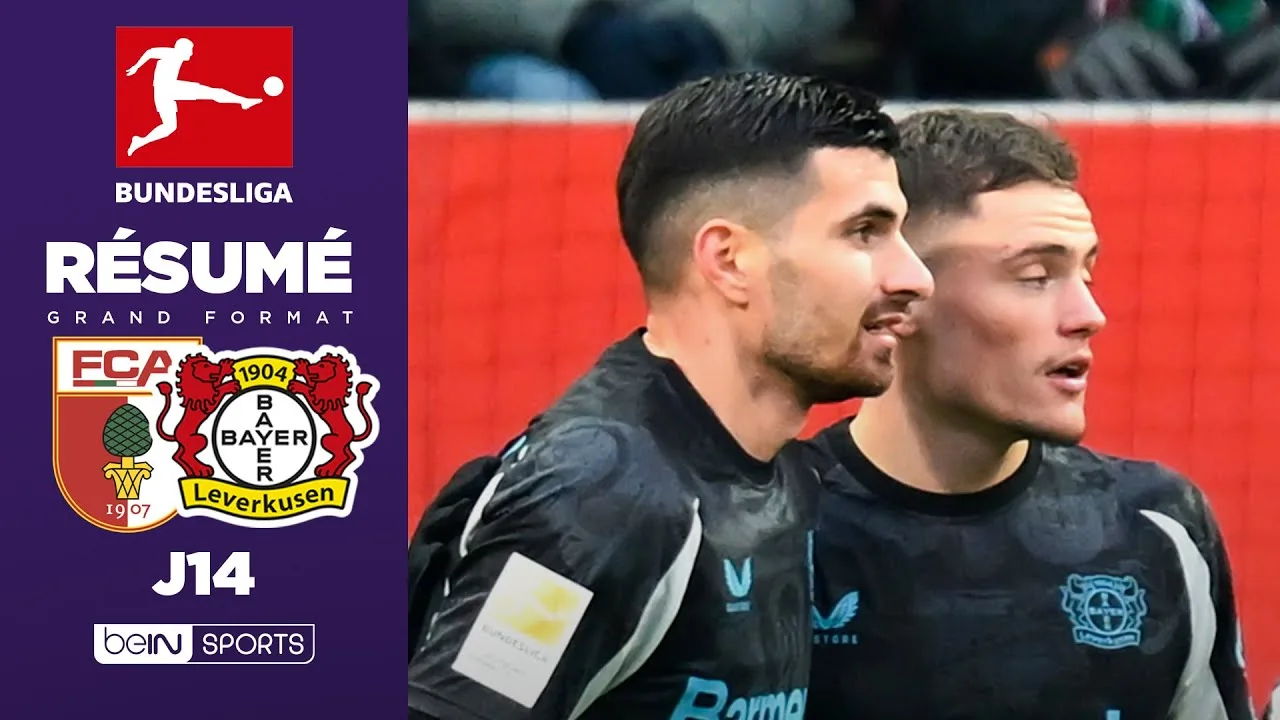 Résumé : TERRIER et WIRTZ guident le BAYER LEVERKUSEN sur la pelouse d’Augbourg !