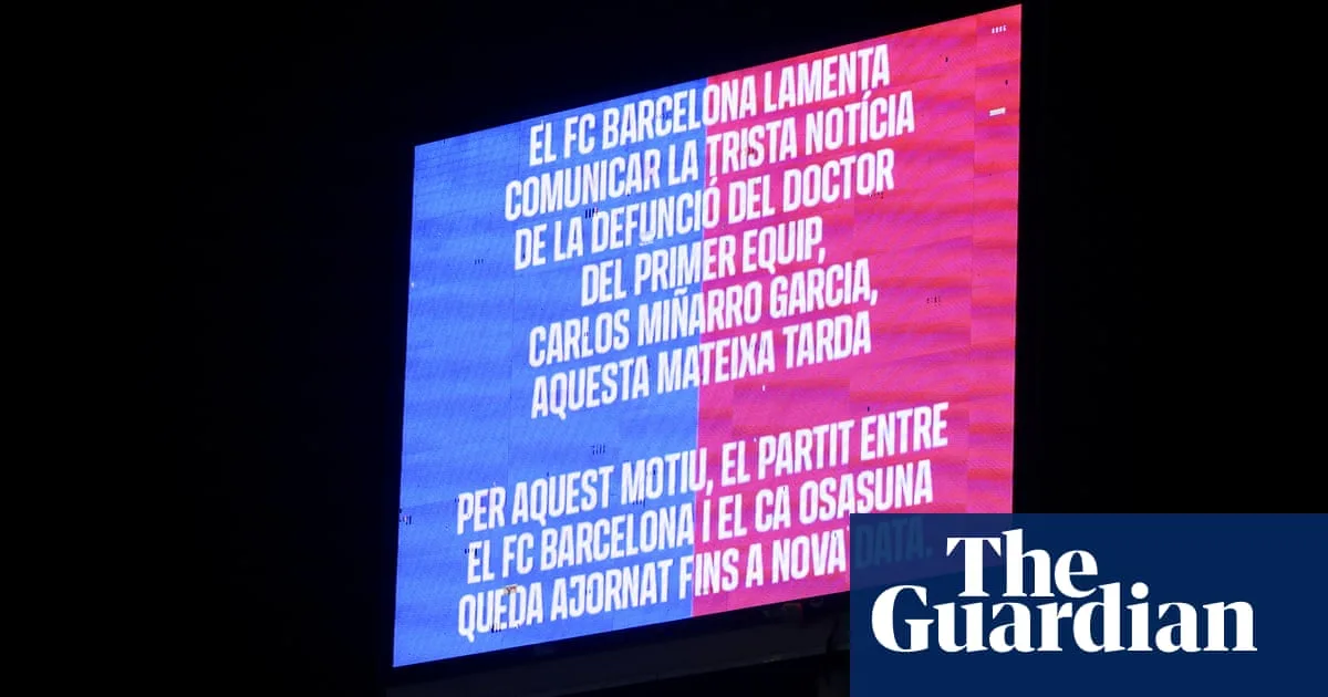Football européen: le jeu de Barcelone annulé après la mort du médecin du club | Football européen du club