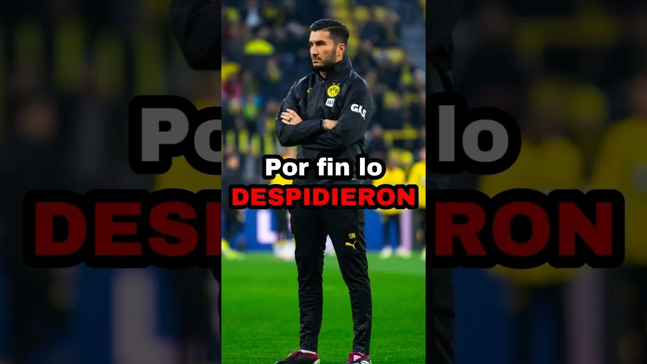El Borussia Dortmund DESPIDIÓ a Nuri Sahin #futbol #bundesliga #dortmund #borussiadortmund #sahin