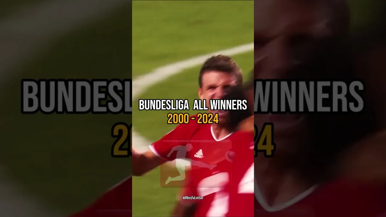 Bundesliga All winners 2000 – 2024 #bundesliga #football