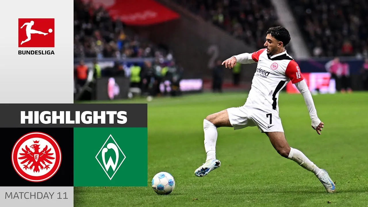 Francfort sur la Place 2 maintenant ! | Eintracht Francfort – Werder Brême 1-0 | Faits saillants | Bundesliga 24/25