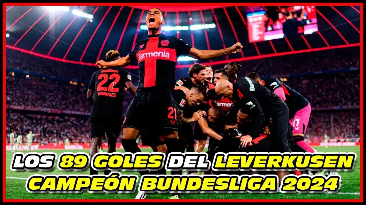 Les 89 BUTS du CHAMPION DE LEVERKUSEN BUNDESLIGA ᴴᴰ