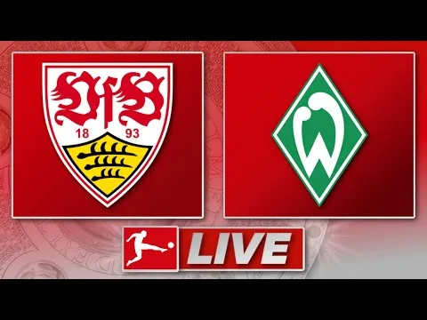 🔴 VFB Stuttgart – Sv Werder Bremen | Bundesliga 29th Matchday | Liveradio