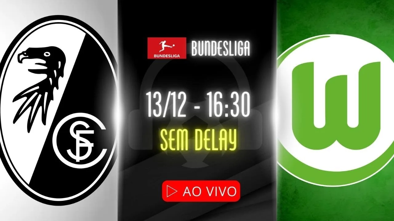 EN DIRECT : FREIBURG x WOLFSBURG – 12/13 NARRATION : WILTON BITTENCOURT | BUNDESLIGA