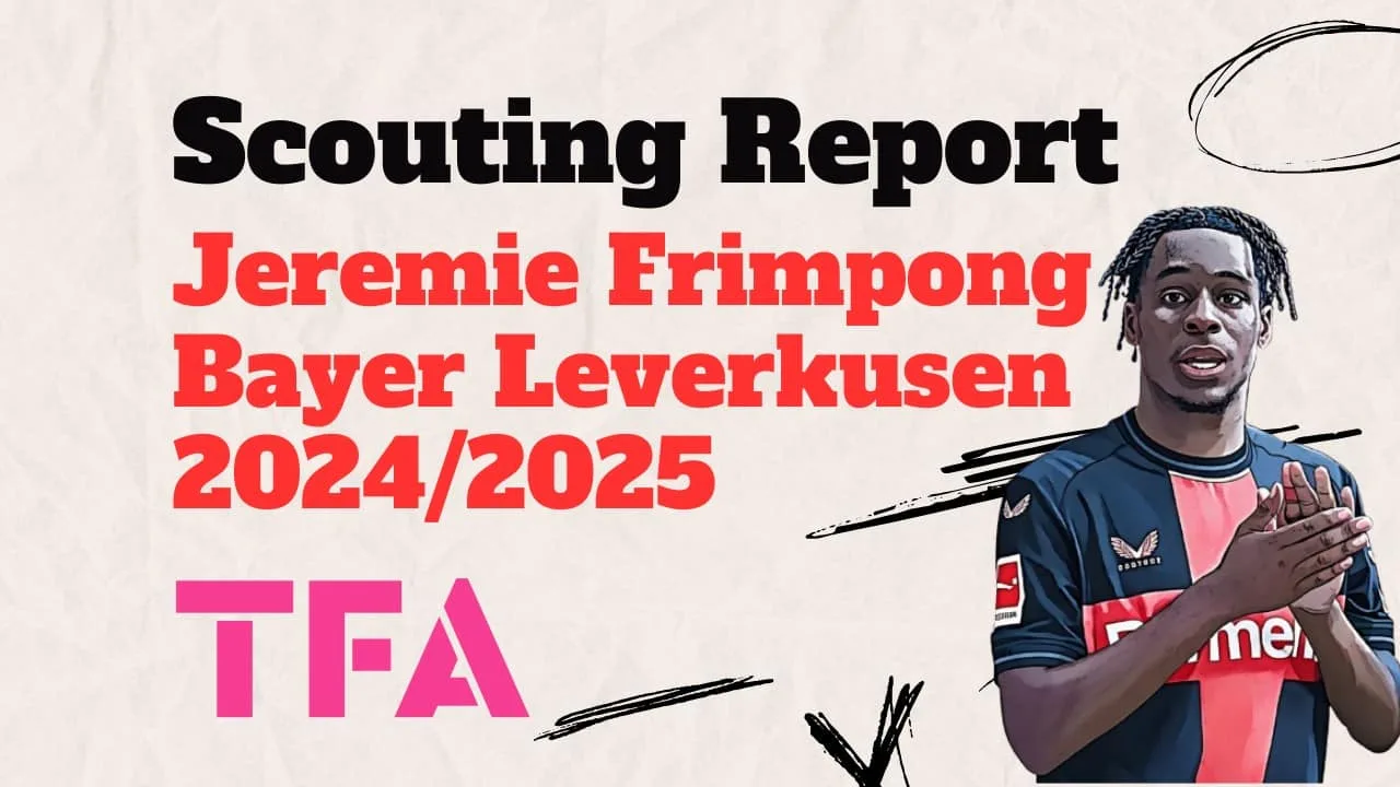 Jeremie Frimpong chez Bayer Leverkusen 2024/2025