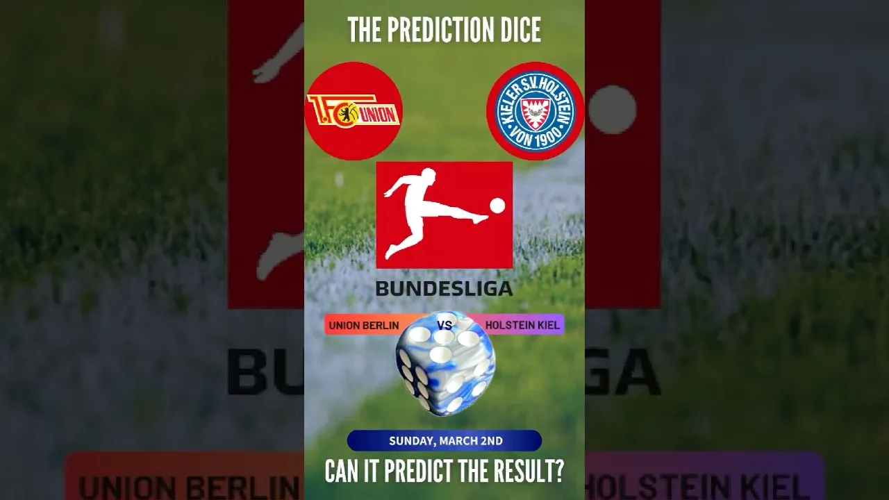 Bundesliga – Union Berlin contre Holstein Kiel – Prédiction par les dés! 🎲⚽