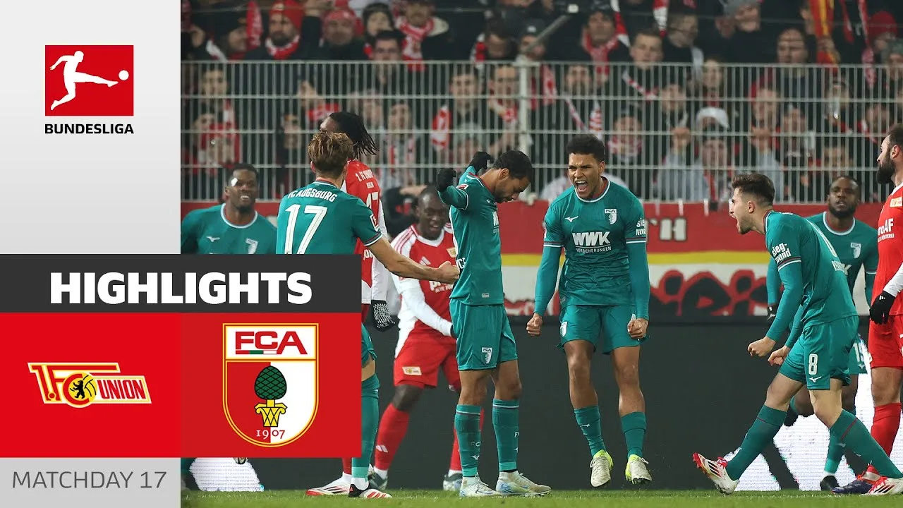 Brace remporte la victoire ! | 1. FC Union Berlin – FC Augsbourg 0-2 | Faits saillants | 17e journée – Bundesliga