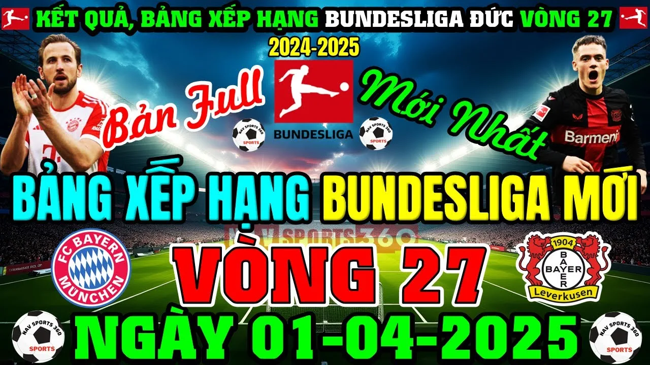 Le dernier classement Bundesliga (Allemagne) 2024/25 Round 27, le 1er avril 2025, Munich Top 1 (version la plus complète)