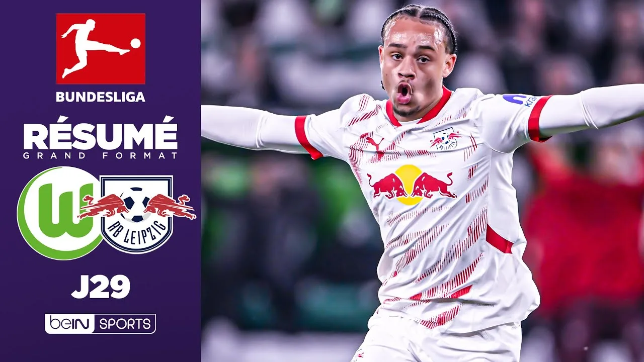 Résumé : Xavi Simons EN FEU, Leipzig vainqueur dans un FESTIVAL de buts contre Wolfsbourg