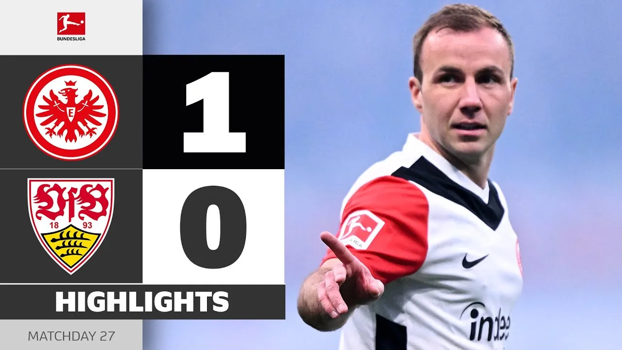 Götze décide de Match! | Eintracht Frankfurt – VFB Stuttgart | Faits saillants | MD 27 – Bundesliga 2024/25