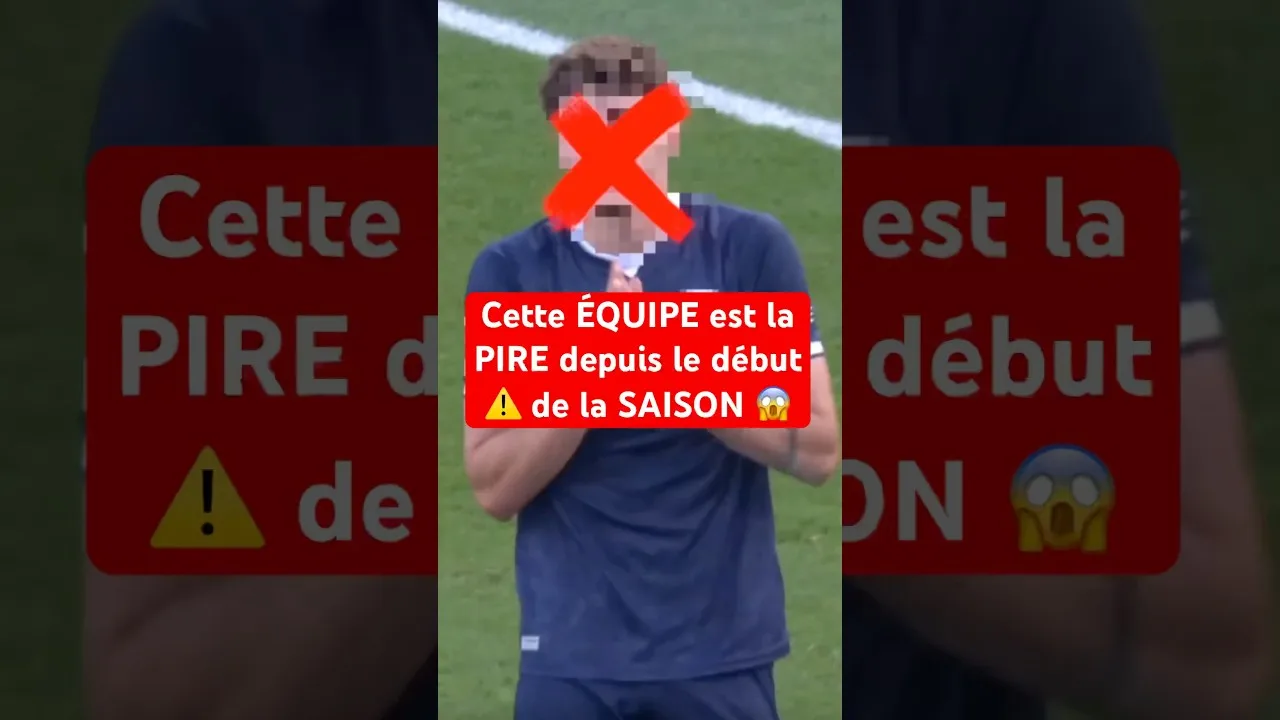 La PIRE équipe cette SAISON 🥵 #football #ligue1 #liga #bundesliga #seria #premierleague #psg #om