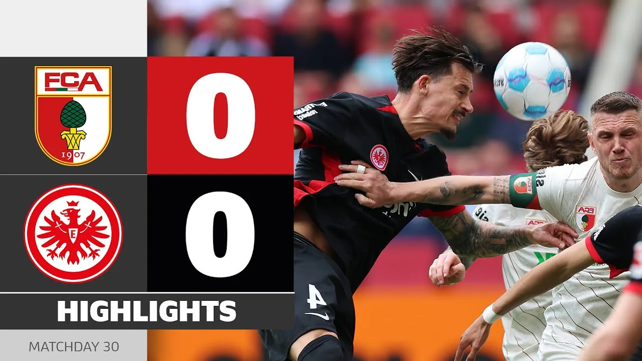 FC Augsburg – Eintracht Frankfurt | Faits saillants | Matchday 30 – Bundesliga 2024/25
