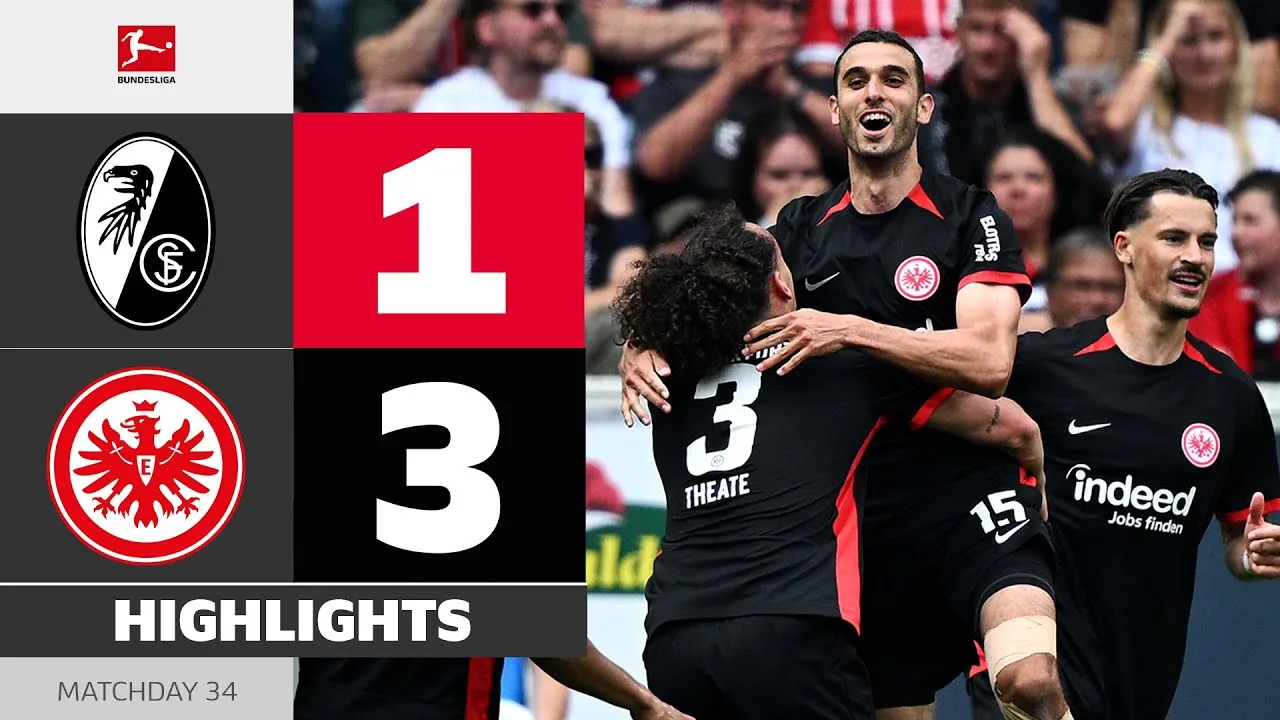 Francfurt va CL! | SC Freiburg – Eintracht Frankfurt | Faits saillants | Matchday 34 – Bundesliga 24/25