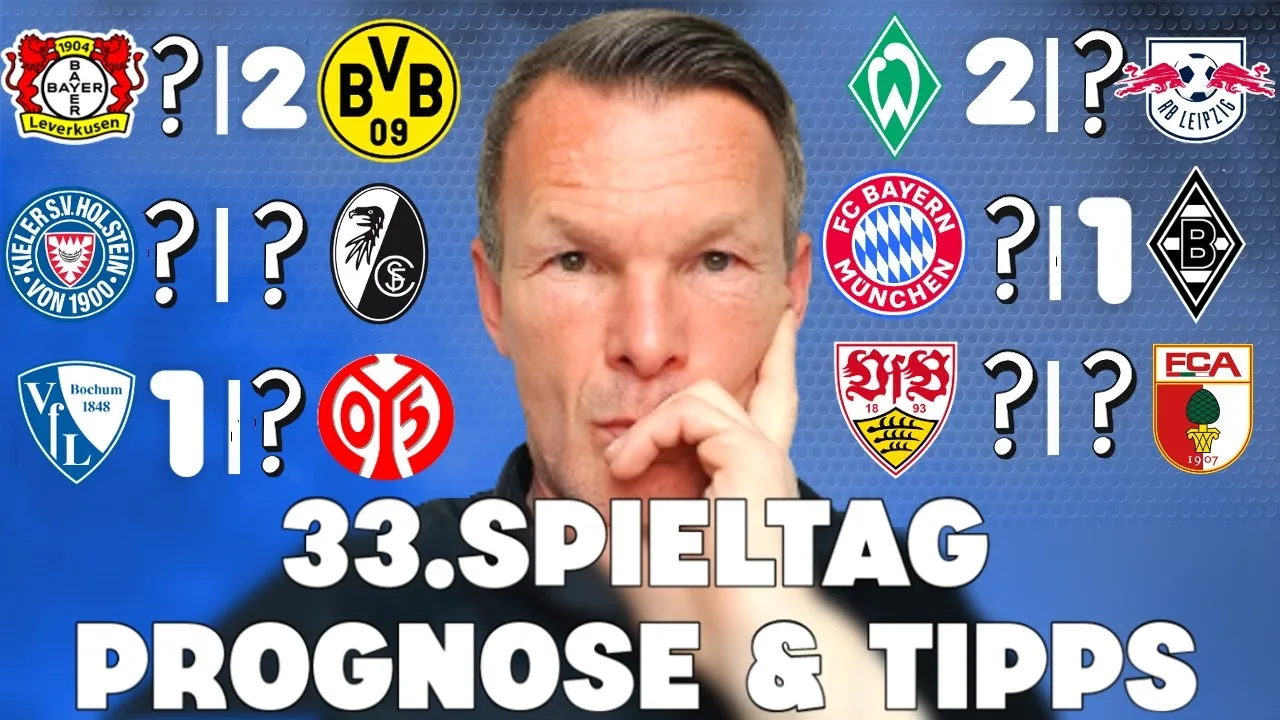 Bundesliga Prévisions | 33. Conseils de match et aperçu 2024/25