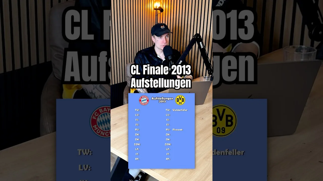 CL Finale 2013 Aufstellungen raten 🥵🇩🇪 #fussball #podcast #bundesliga #pfostenrettet #rätsel #bvb