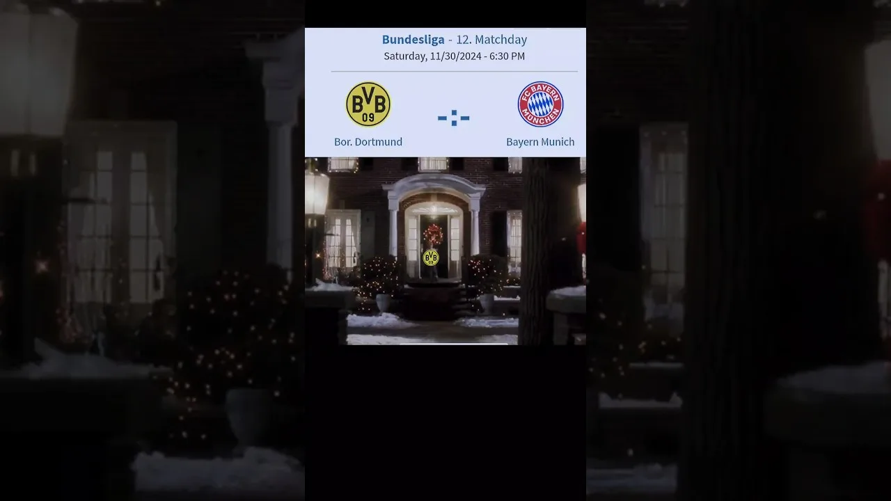 Bundesliga 24/25 top match Borussia Dortmund vs Bayern Munich drôle Kevin seul à la maison meme