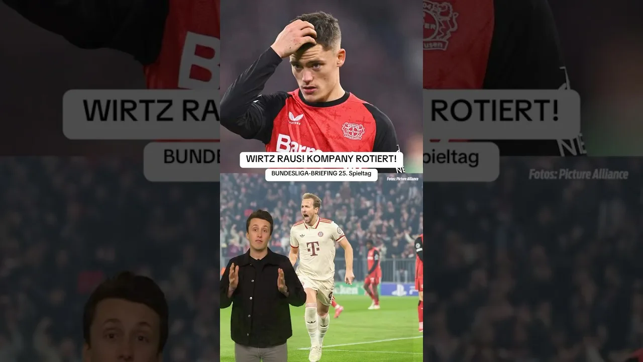 WIRTZ RAUS, KOMPANY ROTIERT! 25. Spieltag Bundesliga-Briefing #bundesliga #fcbayern