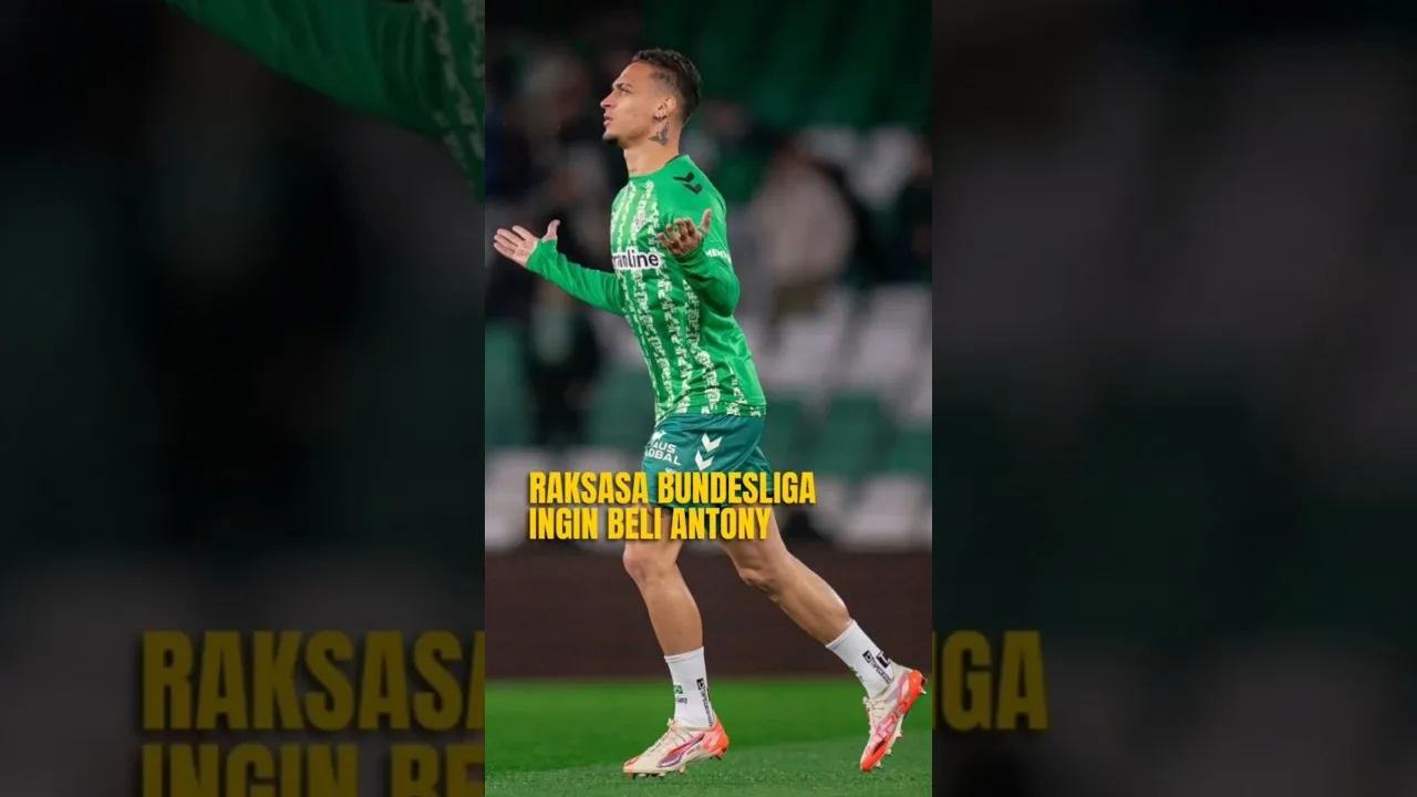 Bundesliga géant veut Boyong Antony #antony #realBetis