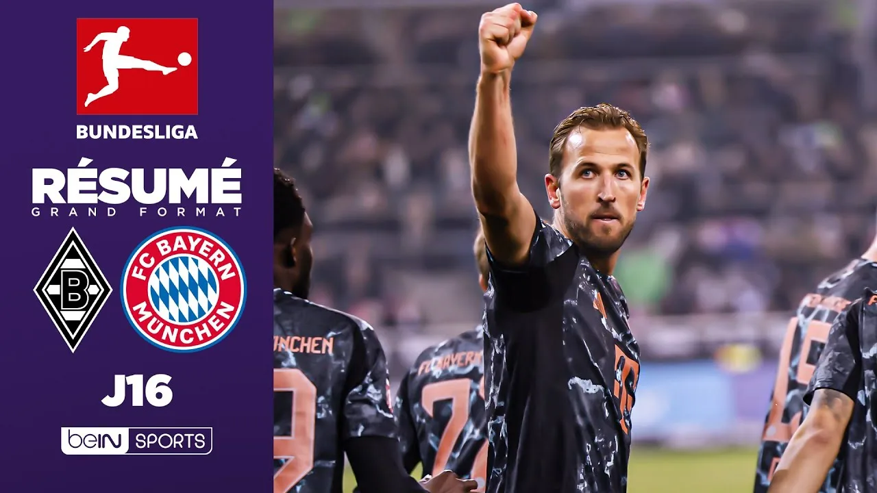 Résumé : Kane LIBÈRE le Bayern à Gladbach