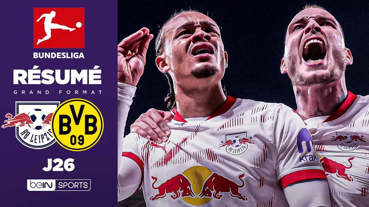 Résumé : Xavi Simons et Openda BUTEURS, Leipzig met Dortmund KO !